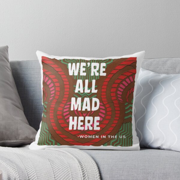 Item preview, We’re all mad here -women in the US designed and sold by We hate everything.