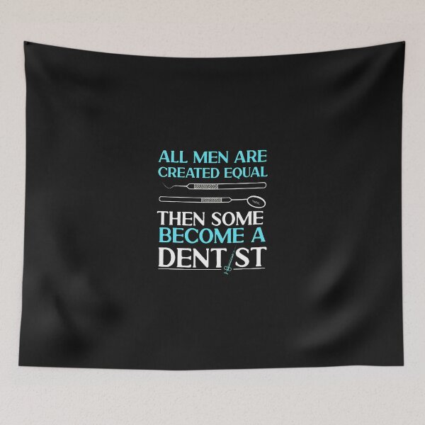 Item preview, 1....Dentist Gift Funny Equality Dentist Quote designed and sold by xqklwnyqv.