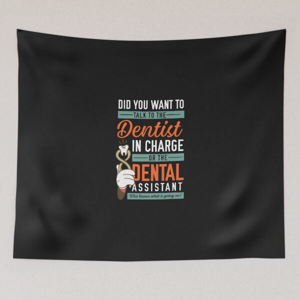 Item preview, Dentist In Charge Or Dental Assistant Who Knows designed and sold by zlezctata.