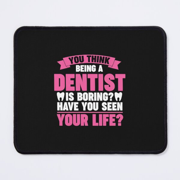 Item preview, Dentist Life Funny Quote Apparel designed and sold by xqklwnyqv.