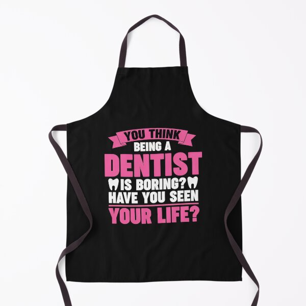 Item preview, Dentist Life Funny Quote Apparel designed and sold by xqklwnyqv.