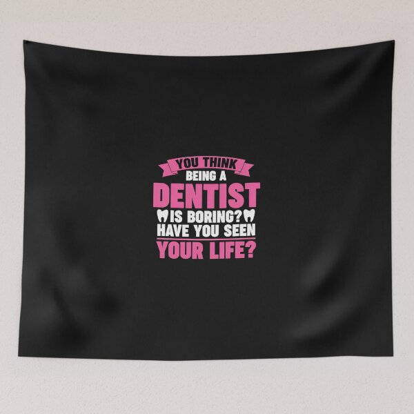 Item preview, Dentist Life Funny Quote Apparel designed and sold by xqklwnyqv.