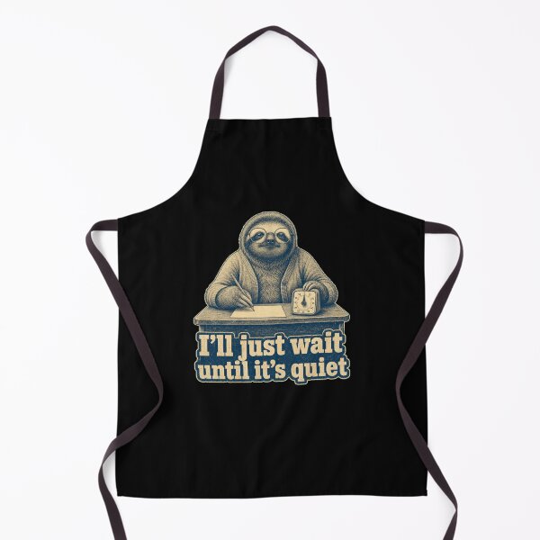 Item preview, I'll just wait until it's quiet Sloth Student designed and sold by snowry.