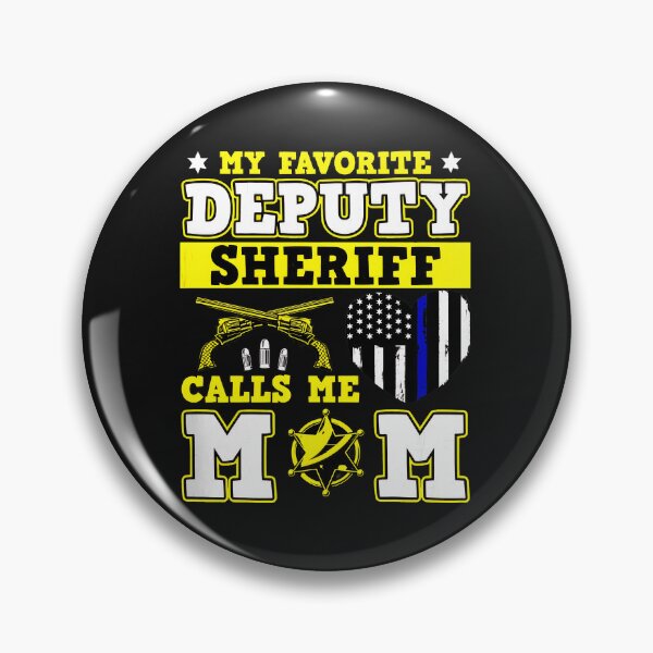 Item preview, Deputy Sheriff Mom Favorite Calls Me Mom Graphic designed and sold by xqklwnyqv.