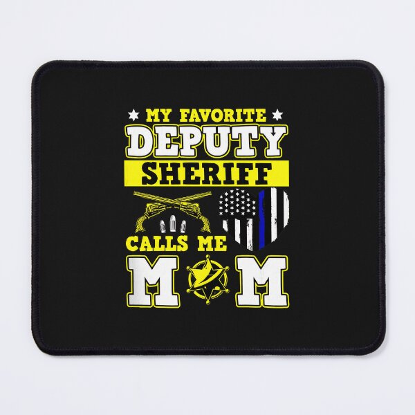 Item preview, Deputy Sheriff Mom Favorite Calls Me Mom Graphic designed and sold by xqklwnyqv.