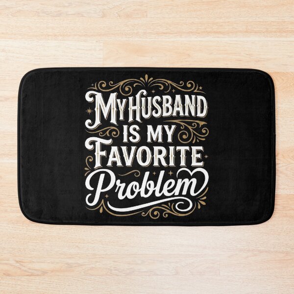 Item preview, My Husband is My Favorite Problem Funny designed and sold by hemagamo.