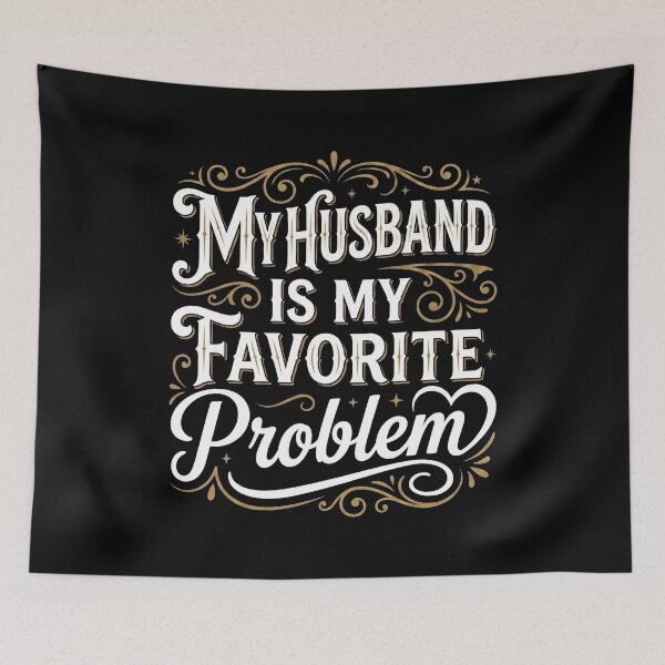 Item preview, My Husband is My Favorite Problem Funny designed and sold by hemagamo.