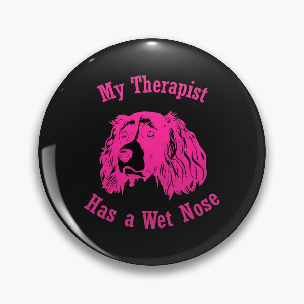 Item preview, Dog Lover My Therapist Wet Nose Pet Owner Gift designed and sold by xqklwnyqv.