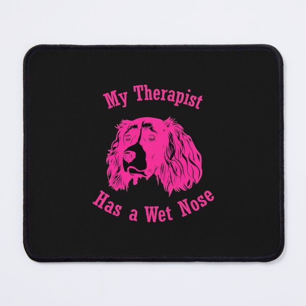 Item preview, Dog Lover My Therapist Wet Nose Pet Owner Gift designed and sold by xqklwnyqv.