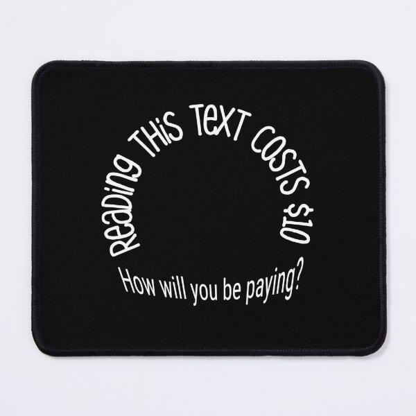 Item preview, Reading this text costs $10. designed and sold by GonePlatinum.