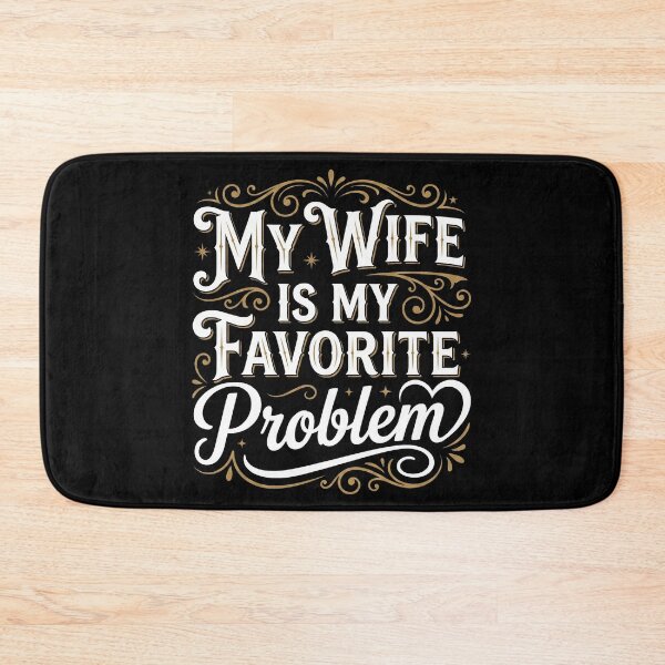 Item preview, My Wife is My Favorite Problem Funny Husband designed and sold by hemagamo.