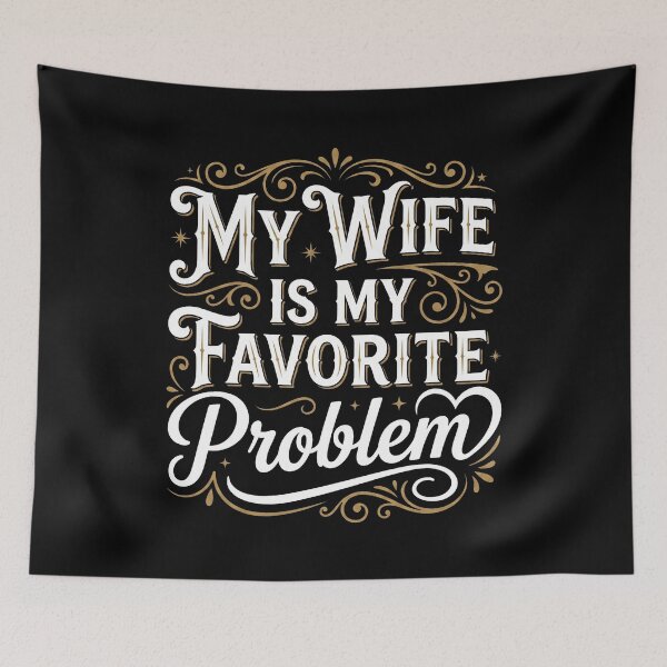 Item preview, My Wife is My Favorite Problem Funny Husband designed and sold by hemagamo.