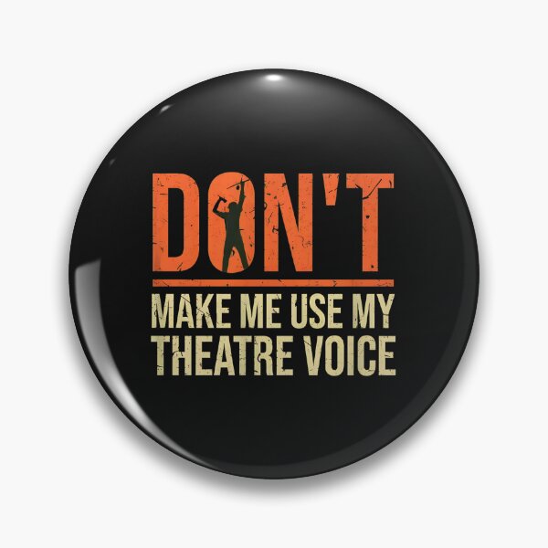 Item preview, Don't Make Me Use My Theatre Voice Masks Design designed and sold by xqklwnyqv.