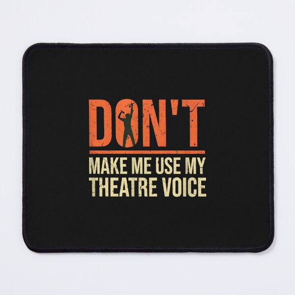 Item preview, Don't Make Me Use My Theatre Voice Masks Design designed and sold by xqklwnyqv.