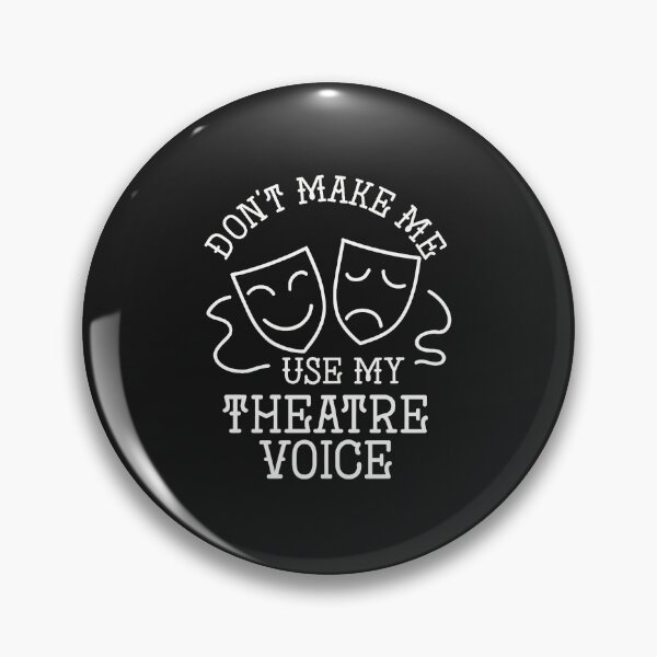 Item preview, Don't Make Me Use My Theatre Voice Masks Design designed and sold by zlezctata.