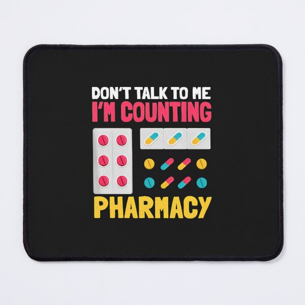 Item preview, Don't Talk To Me I'm Counting Pharmacy Humor designed and sold by zlezctata.
