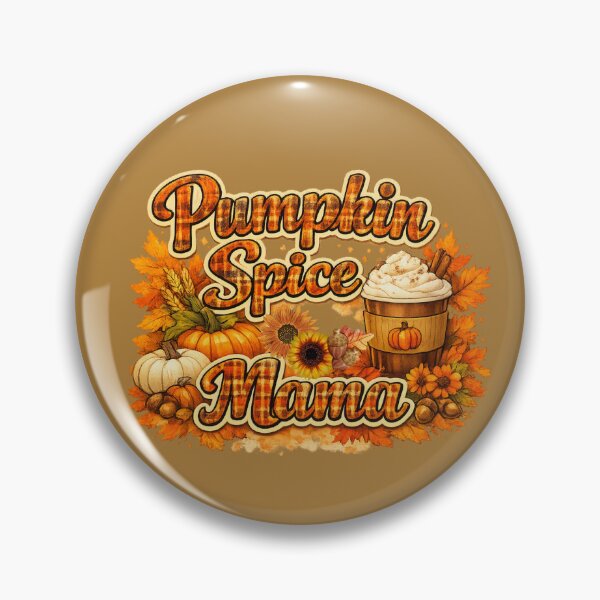 Item preview, It's Pumpkin Spice MaMa Time designed and sold by JDreaming.