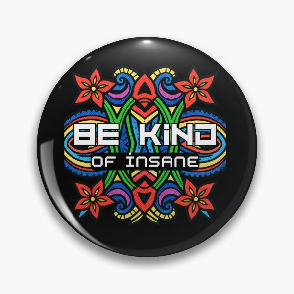 Item preview, Be kind of insane trippy swirl design designed and sold by We hate everything.