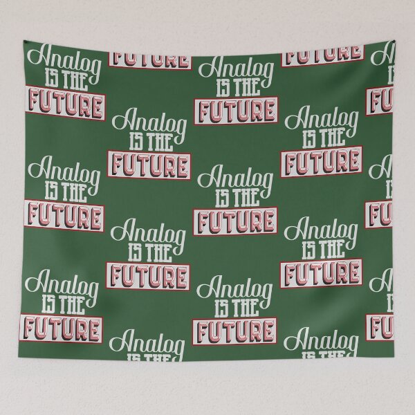 Item preview, Analog Is The Future 110 designed and sold by MYLLYPYLLY.