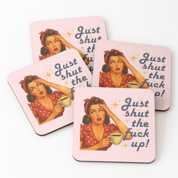 Item preview, Just Shut The Fuck Up Retro Coffee Pin-Up Funny Graphic designed and sold by RahniNM.