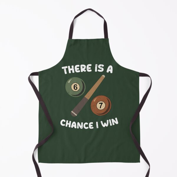 Item preview, 67 Percent Chance I Win  Funny Pool Billiards 67 Meme 472 designed and sold by ForestLibrary.