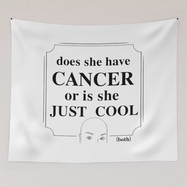 Item preview, does she have cancer or... designed and sold by MelissaTann6.