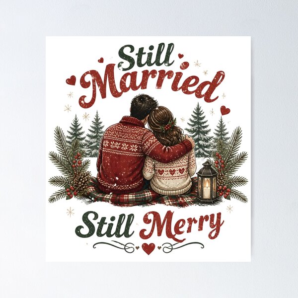 Item preview, Still Married Still Merry designed and sold by LiviuGligoros.