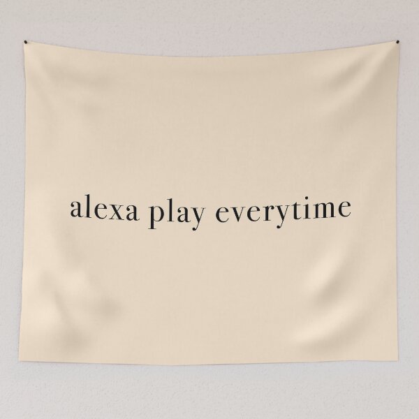 Item preview, alexa play everytime designed and sold by KaiDee.