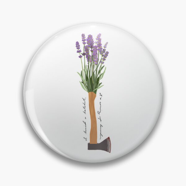 Item preview, I Buried A Hatchet, It’S Coming Up Lavender Signature designed and sold by MarkerHarles.