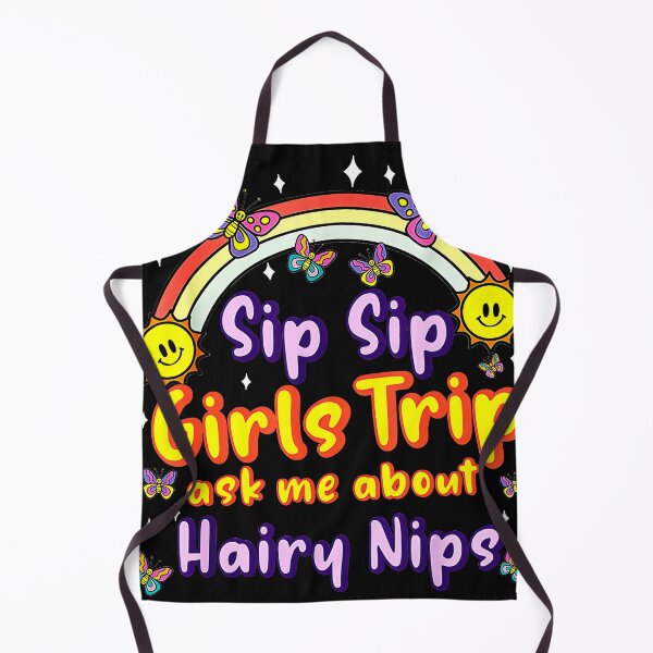 Item preview, Sip Sip Girls Trip Ask Me About Hairy Nips Funny Friends Vacation Bachelorette Party designed and sold by CharlieConon.