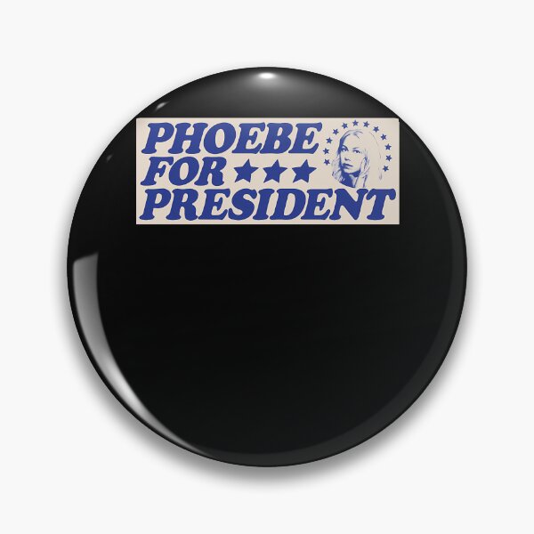 Item preview, Phoebe For President designed and sold by RuthesHenson.