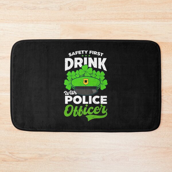 Item preview, Drink With Police Officer St Patrick's Day designed and sold by iordtutpl.