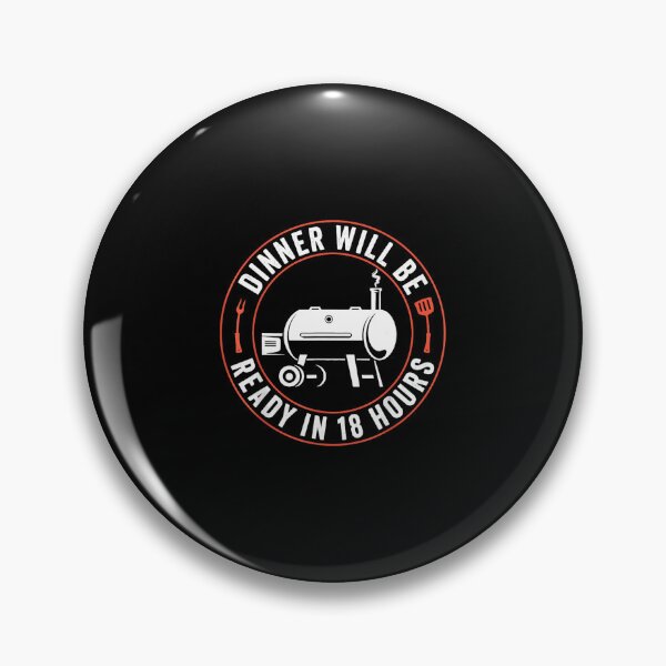 Item preview, dinner will be ready in 18 hours barbecue pitmaster smoker enthusiast designed and sold by WaldemaCenteno7.