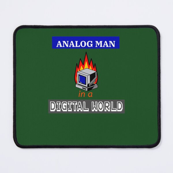 Item preview, CAnalog Man In A Digital World 2 designed and sold by ItaloIT.
