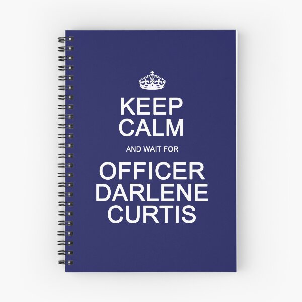 Item preview, Keep Calm and wait for Officer Darlene Curtis designed and sold by Normbot2000.