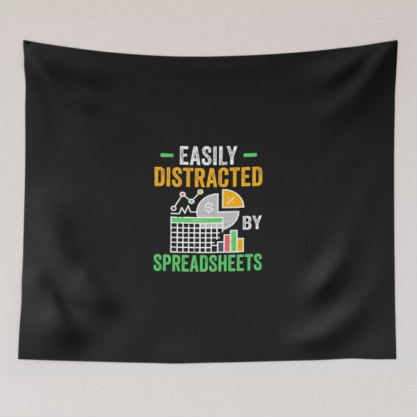 Item preview, Easily Distracted By Spreadsheets Data Analyst Humor designed and sold by dlpfjokns.