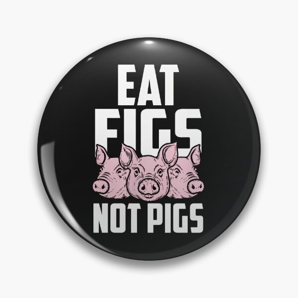 Item preview, Eat Figs Not Pigs Funny Vegetarian Vegan Animal Lover designed and sold by dlpfjokns.