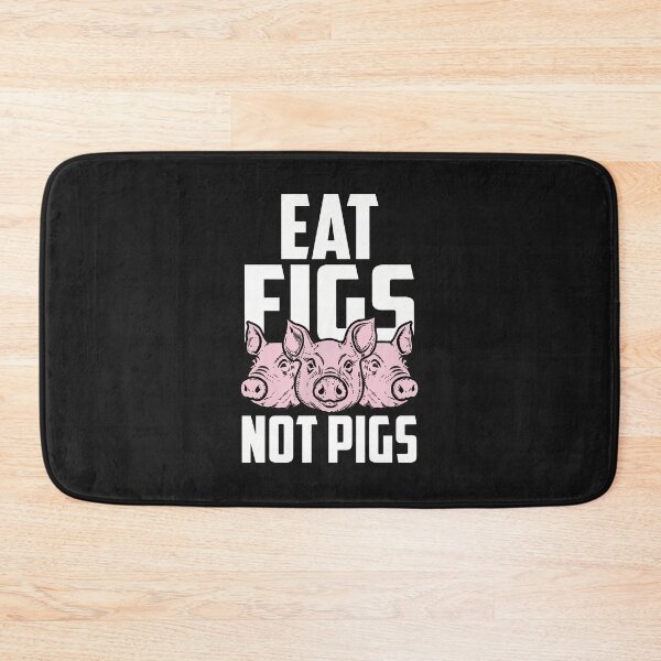 Item preview, Eat Figs Not Pigs Funny Vegetarian Vegan Animal Lover designed and sold by dlpfjokns.