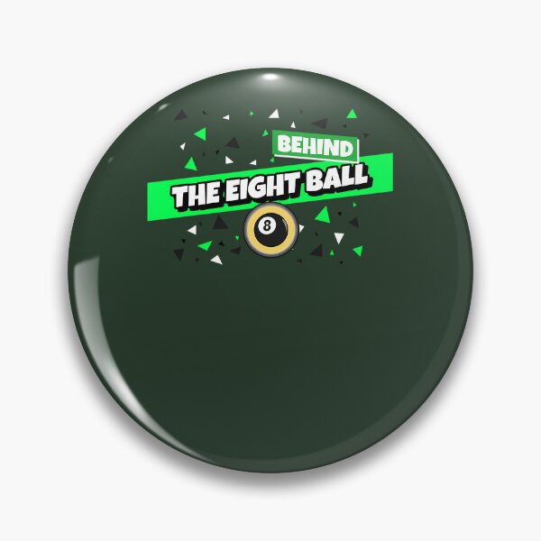 Item preview, Copy of Behind The Eight Ball 198 designed and sold by ShirtPandaStore.
