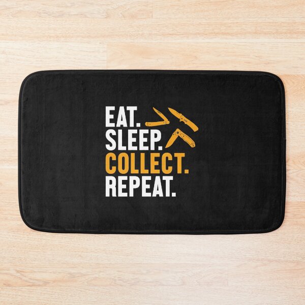 Item preview, Eat Sleep Collect Repeat Knife Hobbyist Design designed and sold by dlpfjokns.