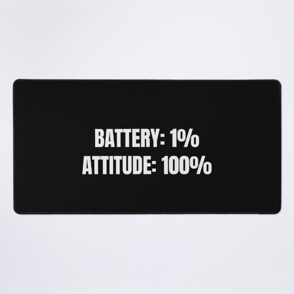 Item preview, Battery 1 Percent Attitude 100 Percent Funny Tee designed and sold by low battery meme design.