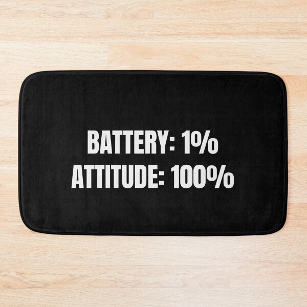 Item preview, Battery 1 Percent Attitude 100 Percent Funny Tee designed and sold by low battery meme design.