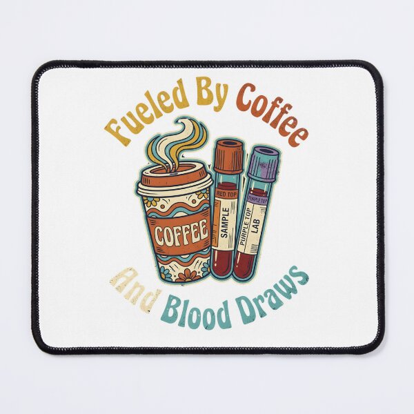 Item preview, Fueled By Coffee And Blood Draws Phlebotomist designed and sold by Kaikab007.