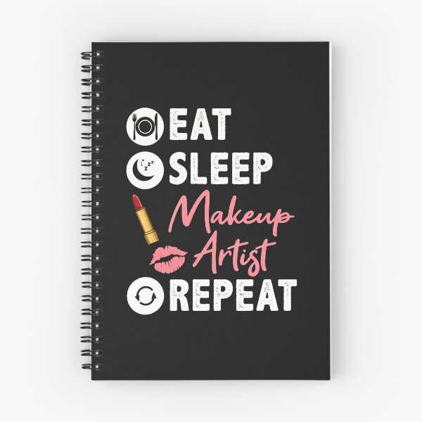 Item preview, Eat Sleep Makeup Artist Repeat Design designed and sold by dlpfjokns.