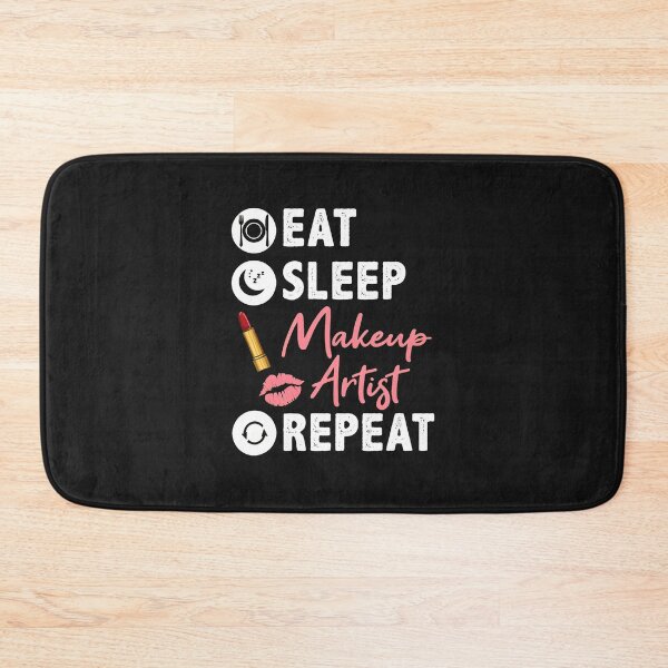 Item preview, Eat Sleep Makeup Artist Repeat Design designed and sold by dlpfjokns.