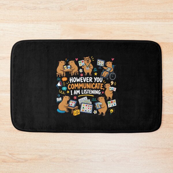 Item preview, however you communicate i am listening – aac speech therapy capybara designed and sold by SafaJabbar6.