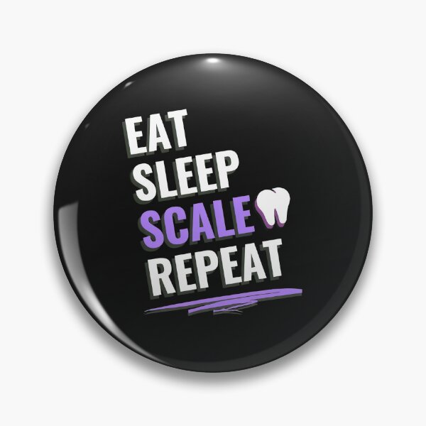 Item preview, Eat Sleep Scale Repeat Tooth Dental Humor Graphic Design designed and sold by dlpfjokns.