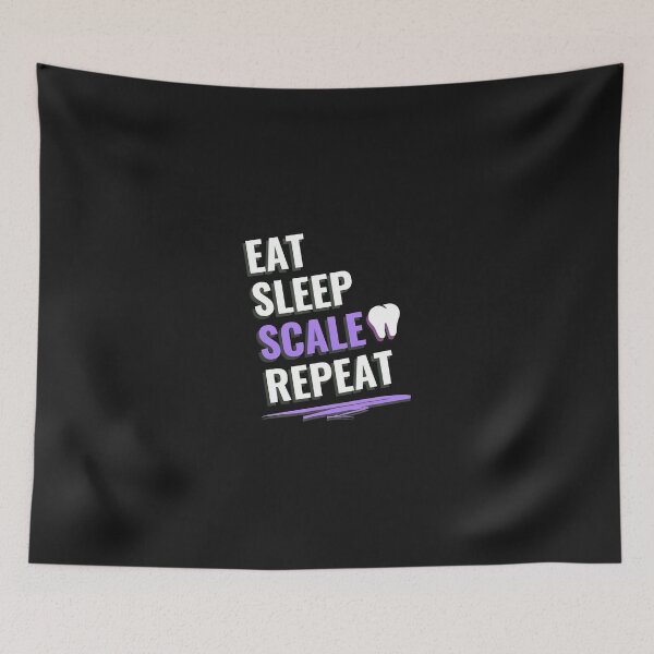 Item preview, Eat Sleep Scale Repeat Tooth Dental Humor Graphic Design designed and sold by dlpfjokns.