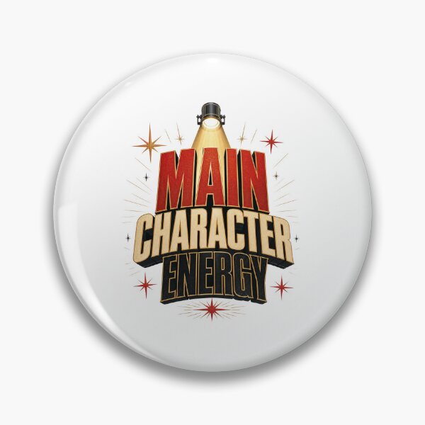 Item preview, Main Character Energy – Cinematic Movie Poster Typography – Spotlight & Starburst Accents – Self-Empowerment Art designed and sold by bobscraze.