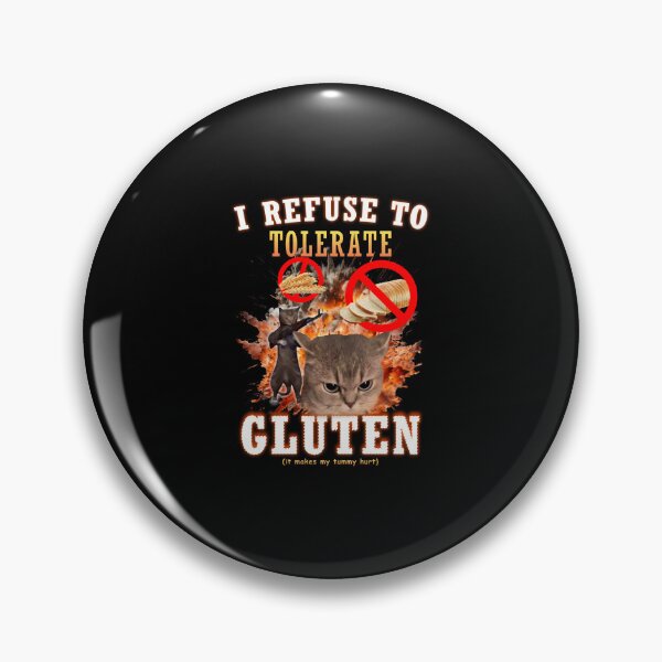 Item preview, i refuse to tolerate gluten funny cat meme designed and sold by FrancineEvans7.